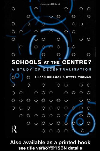 خرید و دانلود نسخه کامل کتاب Schools at the Centre?: A Study of Decentralisation (Educational Management Series)_68ce49281e48c.jpeg خرید و دانلود نسخه کامل کتاب Schools at the Centre?: A Study of Decentralisation (Educational Management Series)