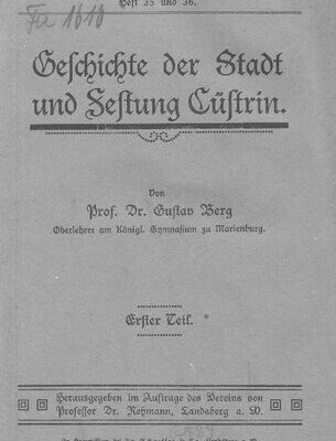 خرید و دانلود نسخه کامل کتاب Schriften des Vereins für Geschichte der Neumark / Geschichte der Stadt und Festung Cüstrin [Küstrin], 1