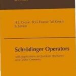 خرید و دانلود نسخه کامل کتاب Schrödinger Operators: With Applications to Quantum Mechanics and Global Geometry