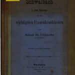 خرید و دانلود نسخه کامل کتاب Schwalbach in seinen Beziehungen zu den wichtigsten Frauenkrankheiten