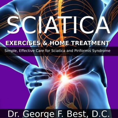 خرید و دانلود نسخه کامل کتاب Sciatica Exercises & Home Treatment: Simple, Effective Care For Sciatica And Piriformis Syndrome