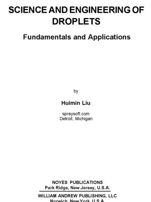 خرید و دانلود نسخه کامل کتاب Science and engineering of droplets: fundamentals and applications