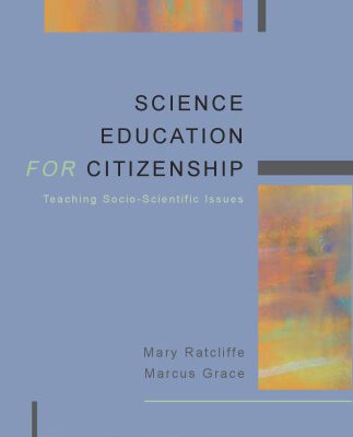 خرید و دانلود نسخه کامل کتاب Science Education for Citizenship: Teaching Socio-Scientific Issues