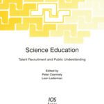 خرید و دانلود نسخه کامل کتاب Science Education: Talent Recruitment and Public Understanding (Nato: Science and Technology Policy, 38)
