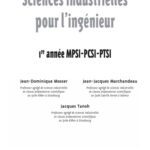 خرید و دانلود نسخه کامل کتاب Sciences industrielles pour l’ingenieur Tout-en-un (MPSI PCSI PTSI)