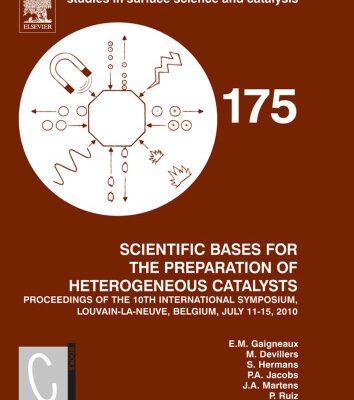 خرید و دانلود نسخه کامل کتاب Scientific Bases for the Preparation of Heterogeneous Catalysts: Proceedings of the 10th International Symposium, Louvain-la-Neuve, Belgium, July 11-15, 2010