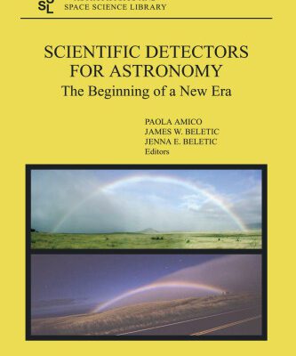 خرید و دانلود نسخه کامل کتاب Scientific Detectors for Astronomy: The Beginning of a New Era