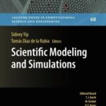 خرید و دانلود نسخه کامل کتاب Scientific Modeling and Simulations (Lecture Notes in Computational Science and Engineering)