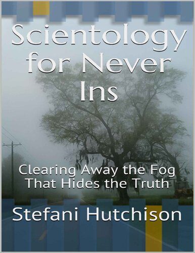خرید و دانلود نسخه کامل کتاب Scientology for Never Ins: Clearing Away the Fog That Hides the Truth_68ce7c2537f16.jpeg خرید و دانلود نسخه کامل کتاب Scientology for Never Ins: Clearing Away the Fog That Hides the Truth