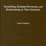خرید و دانلود نسخه کامل کتاب Scrambling, Remnant Movement, and Restructuring in West Germanic (Oxford Studies in Comparative Syntax)