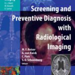 خرید و دانلود نسخه کامل کتاب Screening and Preventive Diagnosis with Radiological Imaging (Medical Radiology   Diagnostic Imaging)