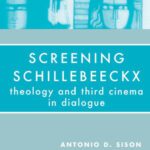 خرید و دانلود نسخه کامل کتاب Screening Schillebeeckx: Theology and Third Cinema in Dialogue