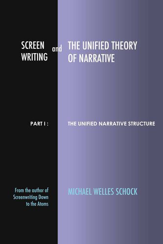 خرید و دانلود نسخه کامل کتاب Screenwriting and The Unified Theory of Narrative_68d61ecc2469b.jpeg خرید و دانلود نسخه کامل کتاب Screenwriting and The Unified Theory of Narrative