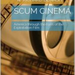 خرید و دانلود نسخه کامل کتاب Scum Cinema: America through the Eyes of the Exploitation Film
