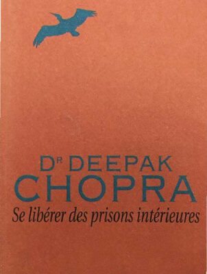 خرید و دانلود نسخه کامل کتاب Se libérer des prisons intérieures : unir l’esprit et la psychologie pour rejoindre notre réalité personnelle