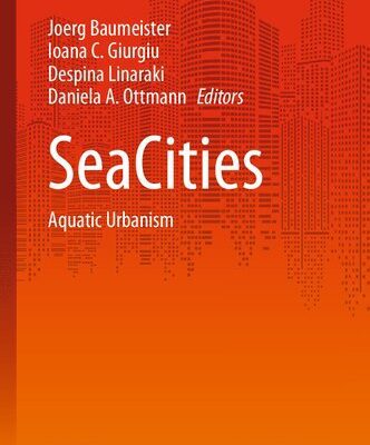 خرید و دانلود نسخه کامل کتاب SeaCities: Aquatic Urbanism