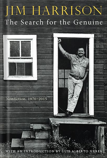 خرید و دانلود نسخه کامل کتاب Search for the Genuine, The: Nonfiction, 1970-2015 by Jim Harrison_68c118125e28b.jpeg خرید و دانلود نسخه کامل کتاب Search for the Genuine, The: Nonfiction, 1970-2015 by Jim Harrison