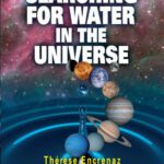 خرید و دانلود نسخه کامل کتاب Searching for Water in the Universe (Springer Praxis Books   Popular Astronomy)