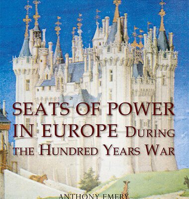 خرید و دانلود نسخه کامل کتاب Seats of Power in Europe during the Hundred Years War: An Architectural Study from 1330 to 1480