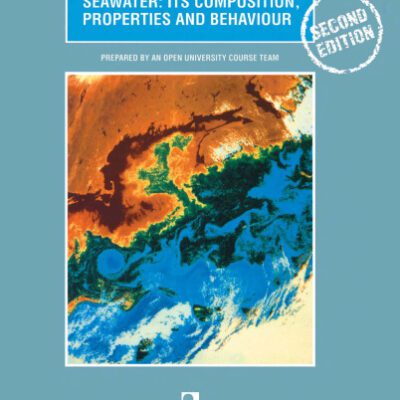 خرید و دانلود نسخه کامل کتاب Seawater, Second Edition: Its Composition, Properties and Behaviour