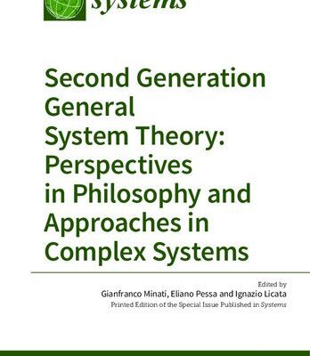 خرید و دانلود نسخه کامل کتاب Second Generation General System Theory: Perspectives in Philosophy and Approaches in Complex Systems