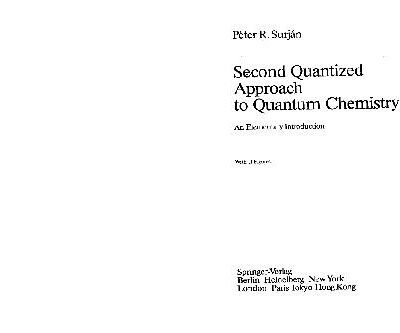 خرید و دانلود نسخه کامل کتاب Second Quantized Approach to Quantum Chemistry: An Elementary Introduction