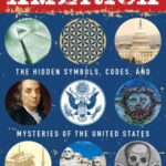 خرید و دانلود نسخه کامل کتاب Secret America: The Hidden Symbols, Codes and Mysteries of the United States