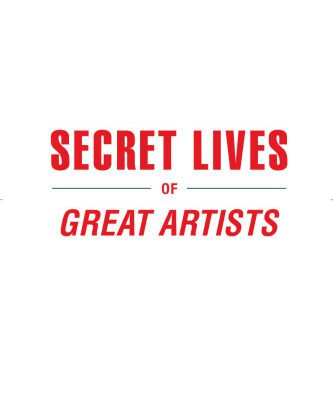 خرید و دانلود نسخه کامل کتاب Secret Lives of Great Artists: What Your Teachers Never Told You About Master Painter and Sculptors