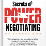 خرید و دانلود نسخه کامل کتاب Secrets of Power Negotiating, 25th Anniversary Edition: Inside Secrets from a Master Negotiator by Roger Dawson