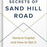 خرید و دانلود نسخه کامل کتاب Secrets of Sand Hill Road: Venture Capital and How to Get It by Scott Kupor