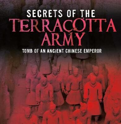 خرید و دانلود نسخه کامل کتاب Secrets of the Terracotta Army: Tomb of an Ancient Chinese Emperor