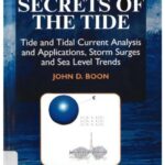 خرید و دانلود نسخه کامل کتاب Secrets of the Tide Tide and Tidal Current Analysis and Applications, Storm Surges and Sea Level Trends