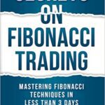 خرید و دانلود نسخه کامل کتاب SECRETS ON FIBONACCI TRADING:  Mastering Fibonacci Techniques In Less Than 3 Days[2019] –  +  PDF