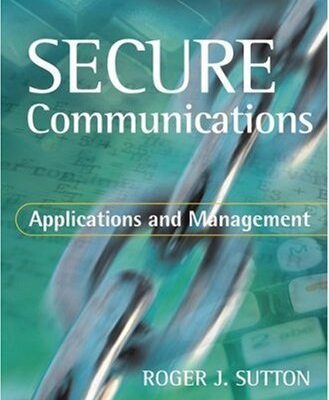 خرید و دانلود نسخه کامل کتاب Secure Communication: Applications and Management