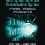 خرید و دانلود نسخه کامل کتاب Securing Information and Communications Systems: Principles, Technologies, and Applications (Information Security & Privacy)