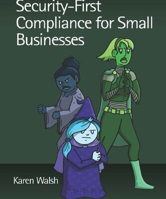 خرید و دانلود نسخه کامل کتاب Security-First Compliance for Small Businesses