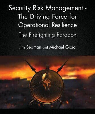 خرید و دانلود نسخه کامل کتاب Security Risk Management – The Driving Force for Operational Resilience: The Firefighting Paradox
