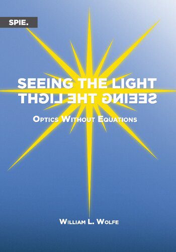 خرید و دانلود نسخه کامل کتاب Seeing the Light: Optics Without Equations_68be751b53abb.jpeg خرید و دانلود نسخه کامل کتاب Seeing the Light: Optics Without Equations