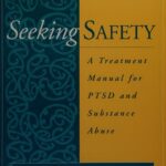 خرید و دانلود نسخه کامل کتاب Seeking Safety: A Treatment Manual for PTSD and Substance Abuse