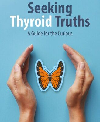 خرید و دانلود نسخه کامل کتاب Seeking Thyroid Truths: A Guide for the Curious