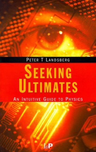 خرید و دانلود نسخه کامل کتاب Seeking ultimates: an intuitive guide to physics_68be9ebb244d6.jpeg خرید و دانلود نسخه کامل کتاب Seeking ultimates: an intuitive guide to physics