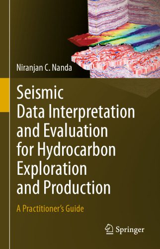 خرید و دانلود نسخه کامل کتاب Seismic Data Interpretation and Evaluation for Hydrocarbon Exploration and Production: A Practitioner’s Guide_68bca35c17829.jpeg خرید و دانلود نسخه کامل کتاب Seismic Data Interpretation and Evaluation for Hydrocarbon Exploration and Production: A Practitioner’s Guide