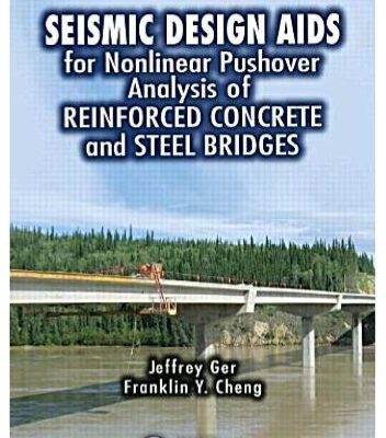 خرید و دانلود نسخه کامل کتاب Seismic Design Aids for Nonlinear Pushover Analysis of Reinforced Concrete and Steel Bridges (Advances in Earthquake Engineering)