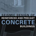 خرید و دانلود نسخه کامل کتاب Seismic Design of Reinforced and Precast Concrete Buildings