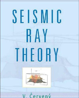 خرید و دانلود نسخه کامل کتاب Seismic Ray Theory