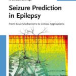 خرید و دانلود نسخه کامل کتاب Seizure Prediction in Epilepsy: From Basic Mechanisms to Clinical Applications