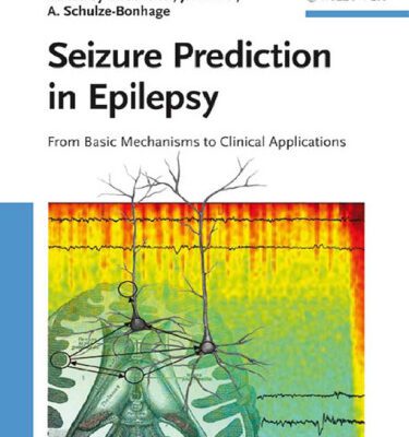 خرید و دانلود نسخه کامل کتاب Seizure Prediction in Epilepsy: From Basic Mechanisms to Clinical Applications