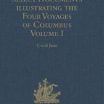 خرید و دانلود نسخه کامل کتاب Select Documents Illustrating the Four Voyages of Columbus, Volume 1