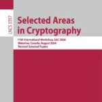 خرید و دانلود نسخه کامل کتاب Selected Areas in Cryptography: 11th International Workshop, SAC 2004, Waterloo, Canada, August 9-10, 2004, Revised Selected Papers