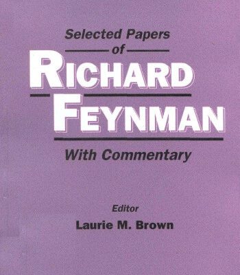 خرید و دانلود نسخه کامل کتاب Selected Papers of Richard Feynman. With Commentary [physics]